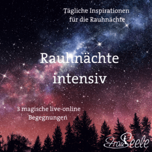 Rauhnächte intensiv